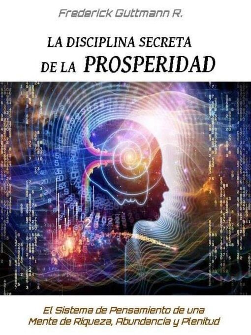 Title details for La Disciplina Secreta de la Prosperidad by Frederick Guttmann - Available